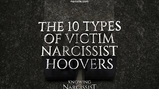 10 Types of Victim the Narcissist Hoovers