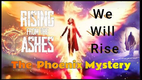 Born From the Ashes the Phoenix Rises - Discovering the Secret Hidden Within the #MysteryOfTheAges