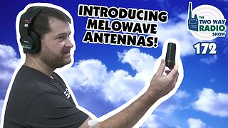 Introducing Melowave and the Shadow GMRS Mobile Antenna | TWRS 172