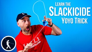 Slackicide Yoyo Trick Yoyo Trick - Learn How