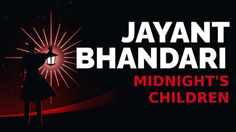 Jayant Bhandari: Midnight’s Children
