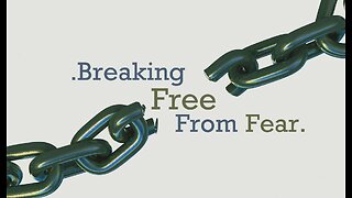 Break free from FEAR and regain your Sovereignty