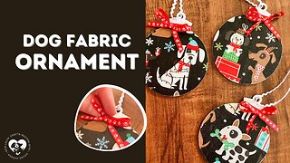 DIY Dog Fabric Covered Ornaments