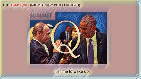 Q February 8, 2020 – It’s Time To Wake Up