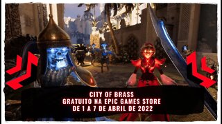 City of Brass Gratuito na Epic Games Store de 1 a 7 de Abril de 2022