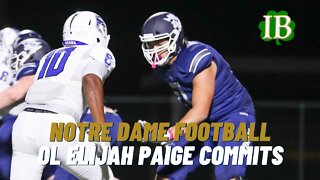 OL Elijah Paige Commits To Notre Dame