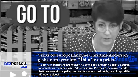 Vzkaz od europoslankyně Christine Anderson globálním tyranům: "Táhněte do pekla."