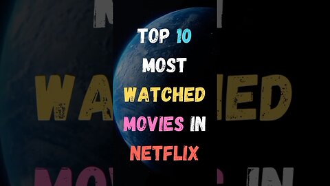 Top 10 Most Watched Movies In Netflix - Most Watched Movies - #shorts #2023 #netflix #movie