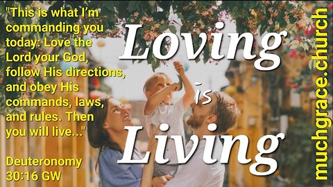 Loving is Living (6) : God Loved Us