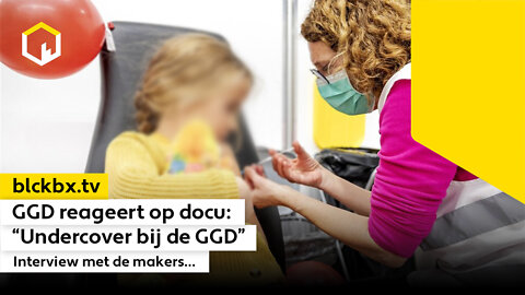 GGD reageert op docu: Undercover bij de GGD – Interview met de makers…