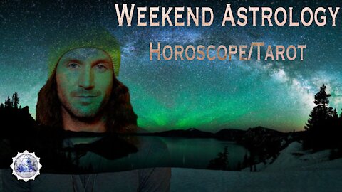 Weekend Astrology Forecast December 11th/12th, 2021. (All Signs)
