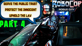 Robocop: Rogue City || Part 4 || Let's Uphold the Law || Extreme Difficulty