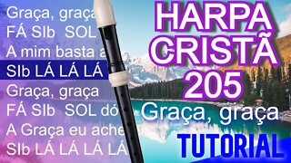 Harpa Cristã 205 - Graça, graça - Cifra melódica