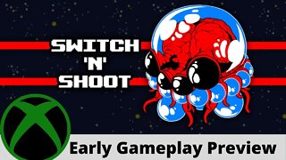 Switch 'N' Shoot Early Gameplay Preview on Xbox One