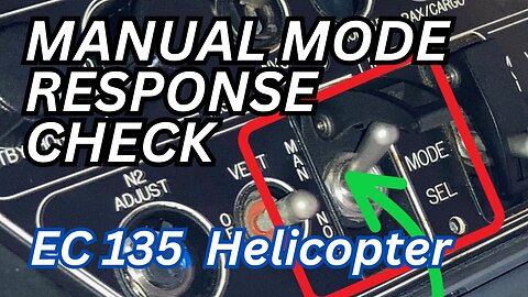 Manual Mode Response Check | Airbus EC135 helicopter