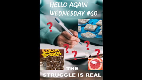 Hello Again Wednesday 60 The Struggle Is Real