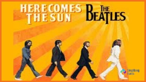 The Beatles - "Here Comes The Sun" with Lyrics