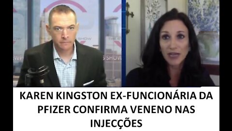 KAREN KINGSTON EX-FUNCIONÁRIA DA PFIZER CONFIRMA VENENO NAS INJECÇÕES