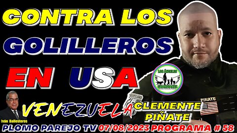 CONTRA LOS GOLILLEROS EN USA - CLEMENTE PIÑATE Programa # 58 #viral #Rumble