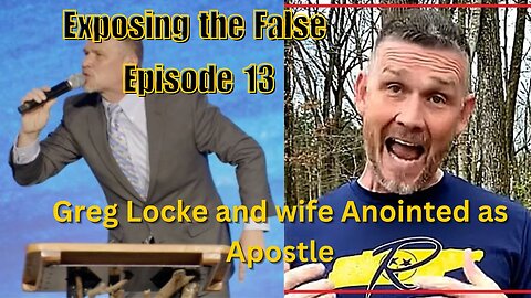 Exposing the False Episode 13 Greg Locke and wife Anointed as Apostle