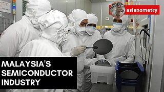 Can Malaysia's Semiconductor Industry Compete?