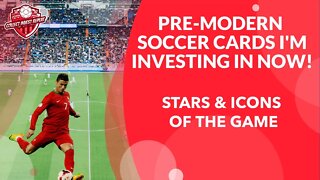 Pre Modern Soccer Players I'm Collecting and Investing In NOW | Ronaldo, Ronaldinho, Beckham & More!