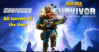 Engineer | All turrets all the time | Deep Rock Galatic Survivor
