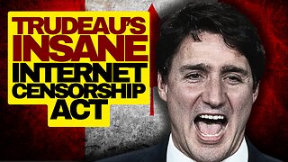 Canada's Nightmare Online Harms Bill