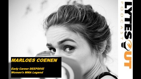 Marloes Coenen Women's MMA Legend Early Career DEEPDIVE (ep. 72)