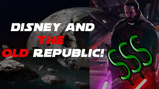 Will Disney Put BIG Money Into The OLD REPUBLIC?!?!?