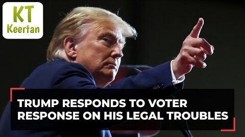 Trump responds to voter response on his legal troubles- 'It's been weaponised...'