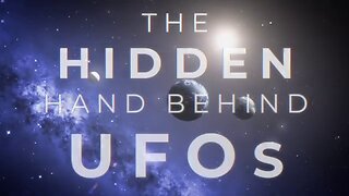 The Hidden Hand Behind UFOs_Trailer