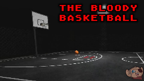 This is Why You Shouldn't Play Basketball Late at Night | THE BLOODY BASKETBALL