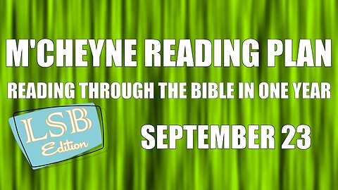 Day 266 - September 23 - Bible in a Year - LSB Edition