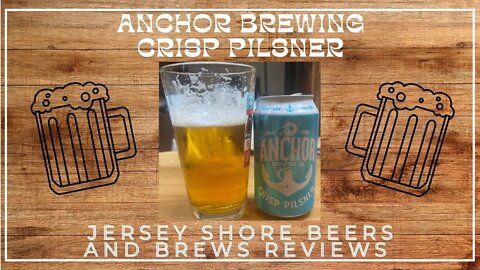 Beer Review of Anchor Brewing's Crisp Pilsner