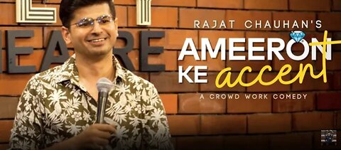 Ameeron ka Accent _ Crowdwork _ Stand up comedy by Rajat Chauhan (48th Video)