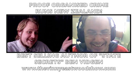 Proof Organised Crime Runs New Zealand! Best Selling Author Ben Vidgen - 24 January 2017