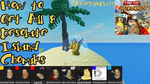 AndersonPlays Roblox [DESOLATE ISLAND] Find the Chomiks - How to Get All Desolate Island Chomiks