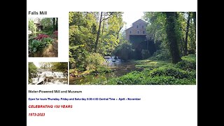 Falls Mill & Museum 8/26/23