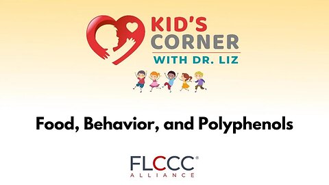 Kid's Corner with Dr. Liz: Food, Behavior, and Polyphenols