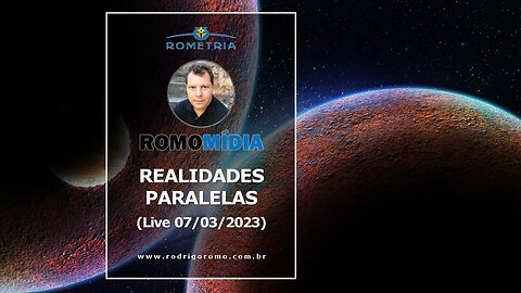 LIVE 07/03/2023 - REALIDADES PARALELAS