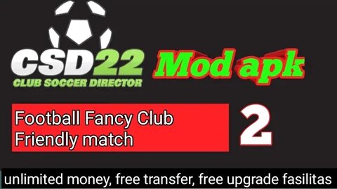 Club Soccer Director CSD22 Mod Apk | Friendly match Football Fancy Club vs Grimsby
