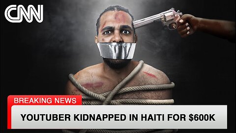 I Spent 17 Days Kidnapped in Haiti [Part 2]