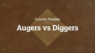 Augers vs. Diggers - Digging post holes. Restore on a 4' Keen Kutter auger.