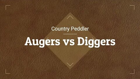 Augers vs. Diggers - Digging post holes. Restore on a 4' Keen Kutter auger.