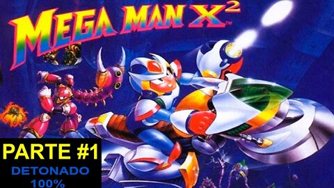 [SNES] - Mega Man X2 - [Parte 1] - Detonado 100% - 1440p