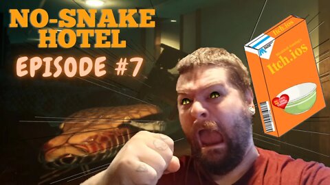 Itch.ios Episode 7 | No-Snake Hotel