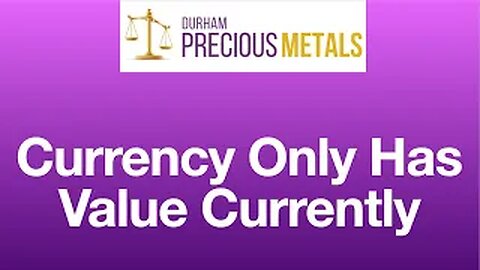 Currency Only Has Value " Currently"
