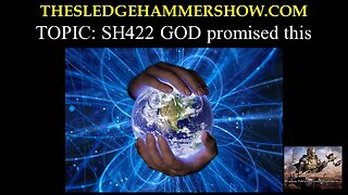 the SLEDGEHAMMER show SH422 GOD promised this.