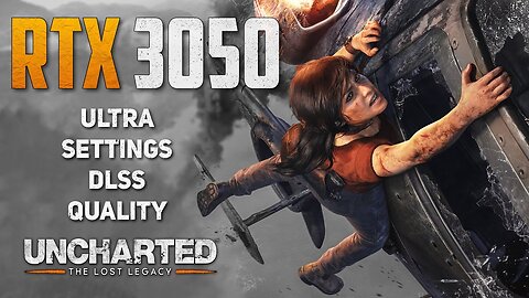 UNCHARTED - The Lost Legacy | RTX 3050 | Ultra Settings Tested | Game Play Zone